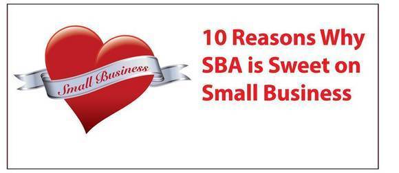 Top 10 reasons why SBA is sweet on small business
