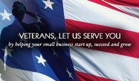 Veterans, let us help you by helping your small business start up, succeed and grow