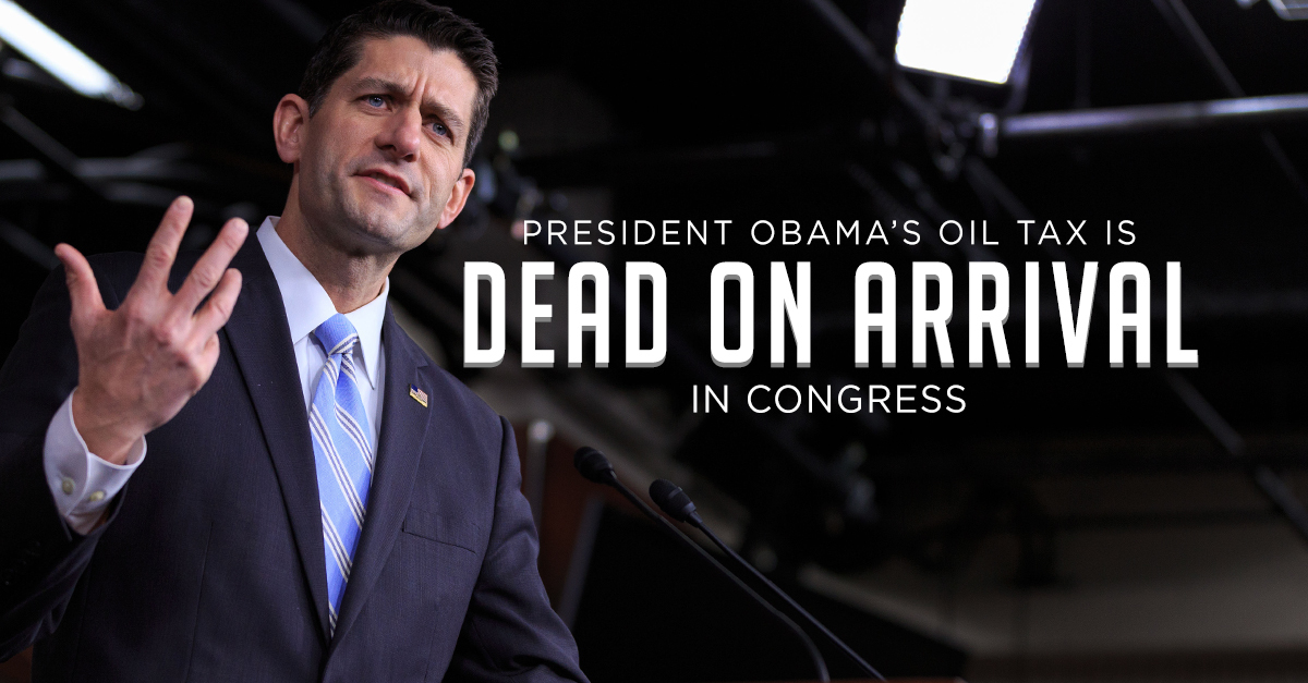 President Obama's Oil Tax is Dead on Arrival in Congress