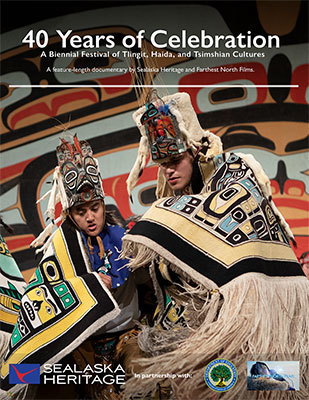 40 Years of Celebration — A Biennial Festival of Tlingit, Haida, and Tsimshian Cultures