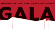 Friends of the State Library, Archives, and Museum GALA