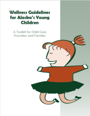 Wellness Guidelines for Alaska's Young Children Toolkit