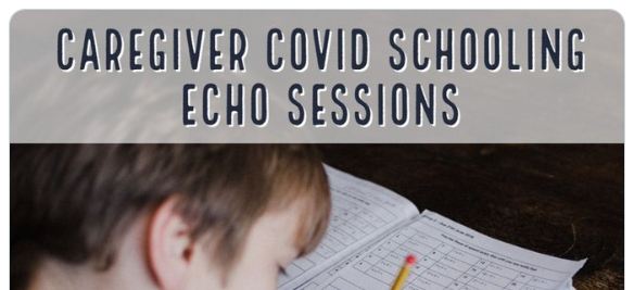 Caregiver COVID Schooling ECHO