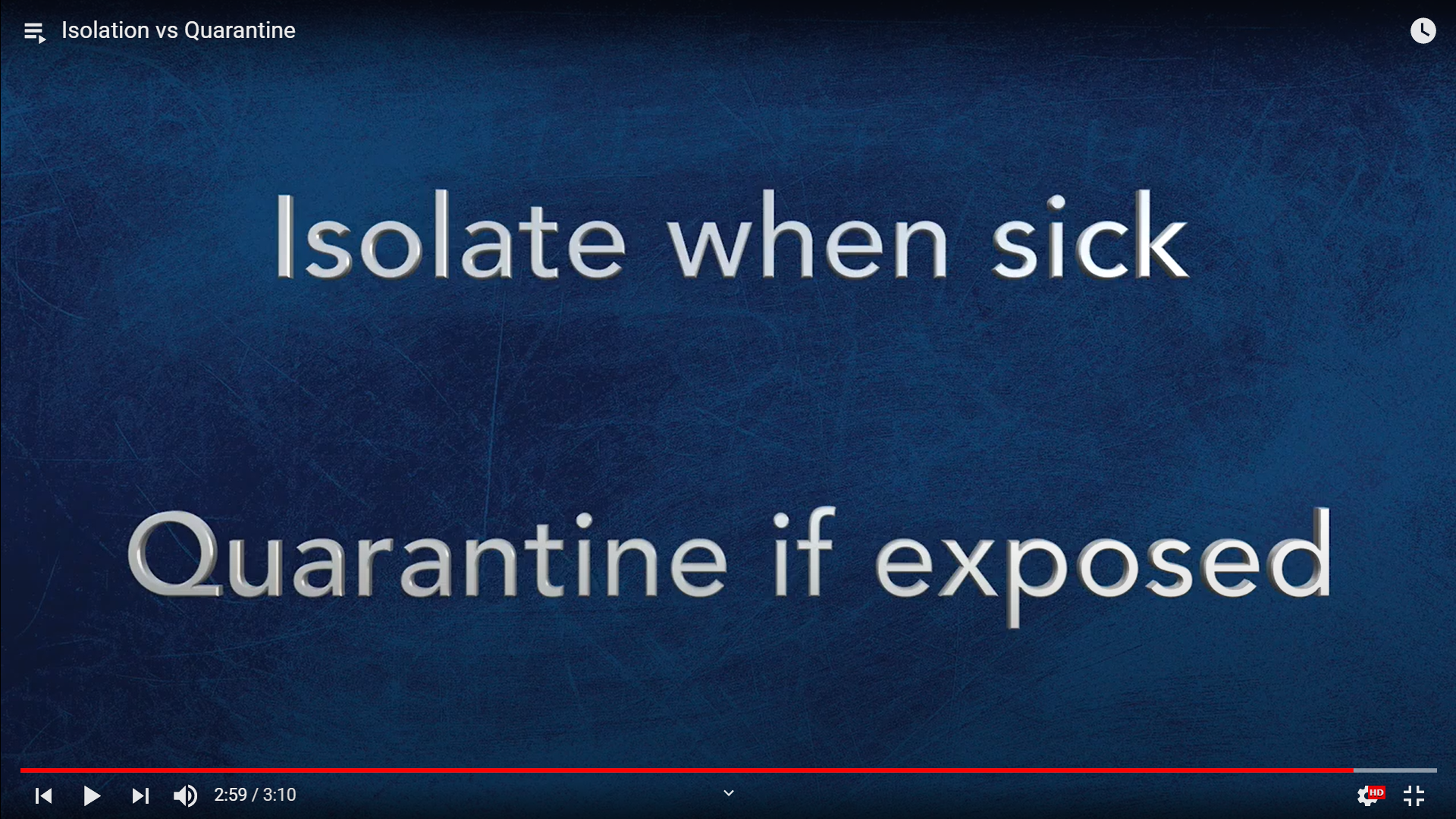 Isolate when sick. Quarantine if exposed