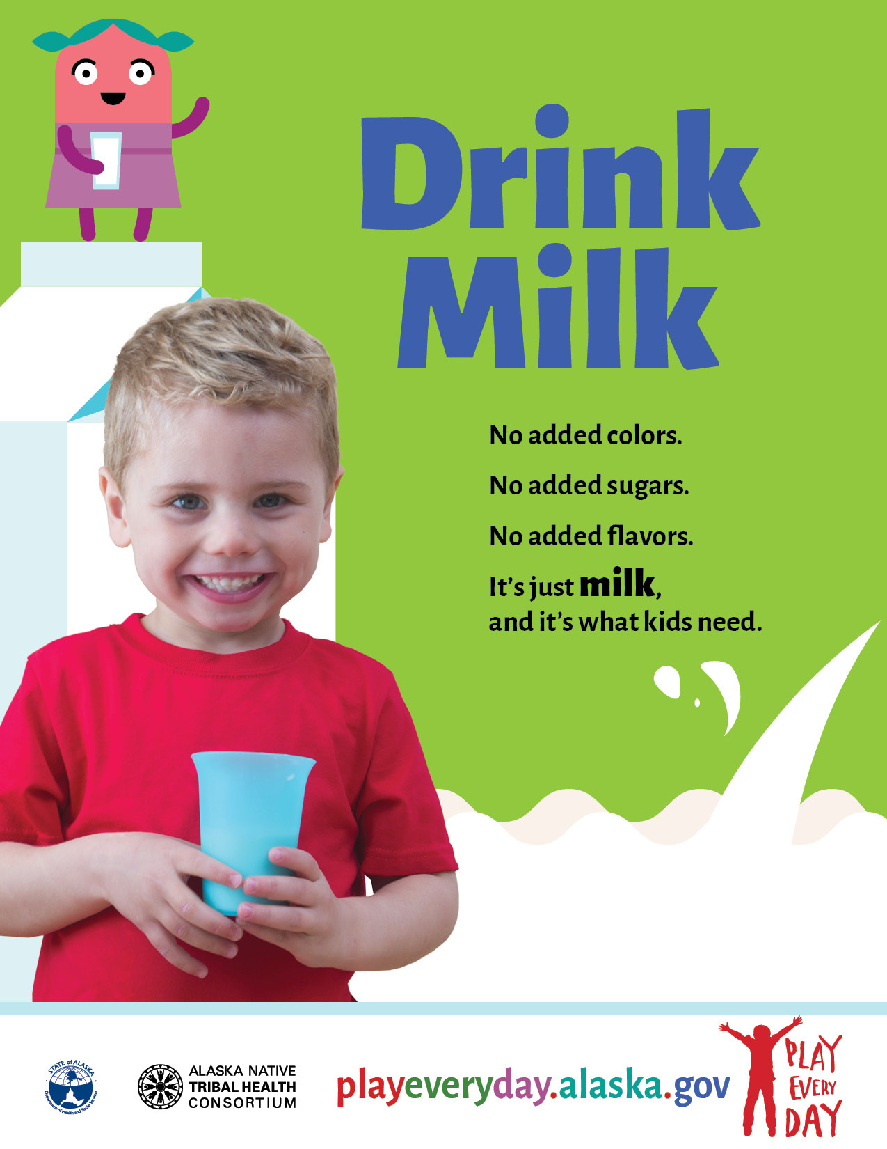 Play Every Day Drink Milk poster