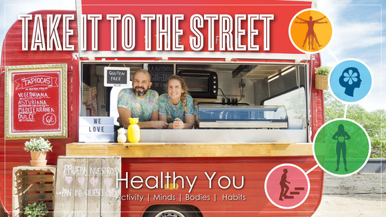 Take it to the Street. Healthy You 2022