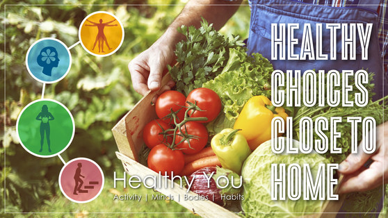 Healthy Choices Close to Home. Healthy You 2022