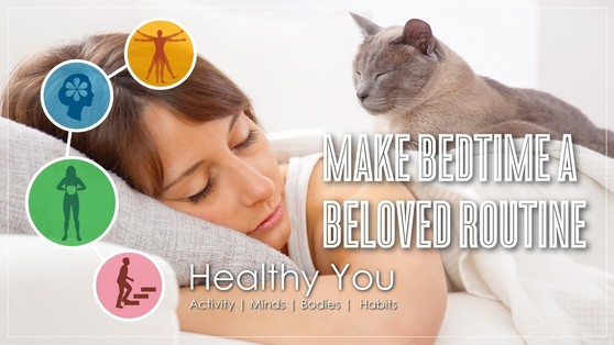 Make bedtime a beloved routine - Healthy You 2022: activity, minds, bodies, habits