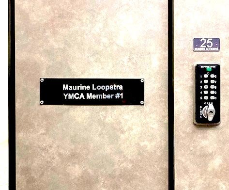 Maurine's dedicated locker at the Anchorage YMCA is inscribed with her name and "YMCA Member #1" on it.