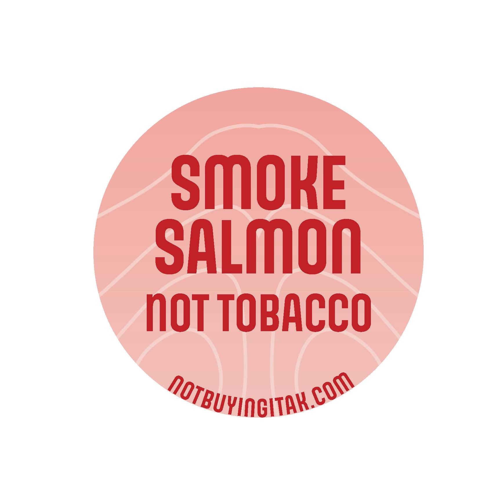 Smoke salmon not tobacco