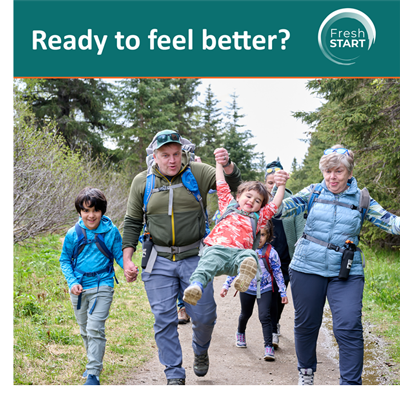 Fresh Start campaign image showing three generations of an Alaska family taking a hike outside it reads: Ready to feel better?