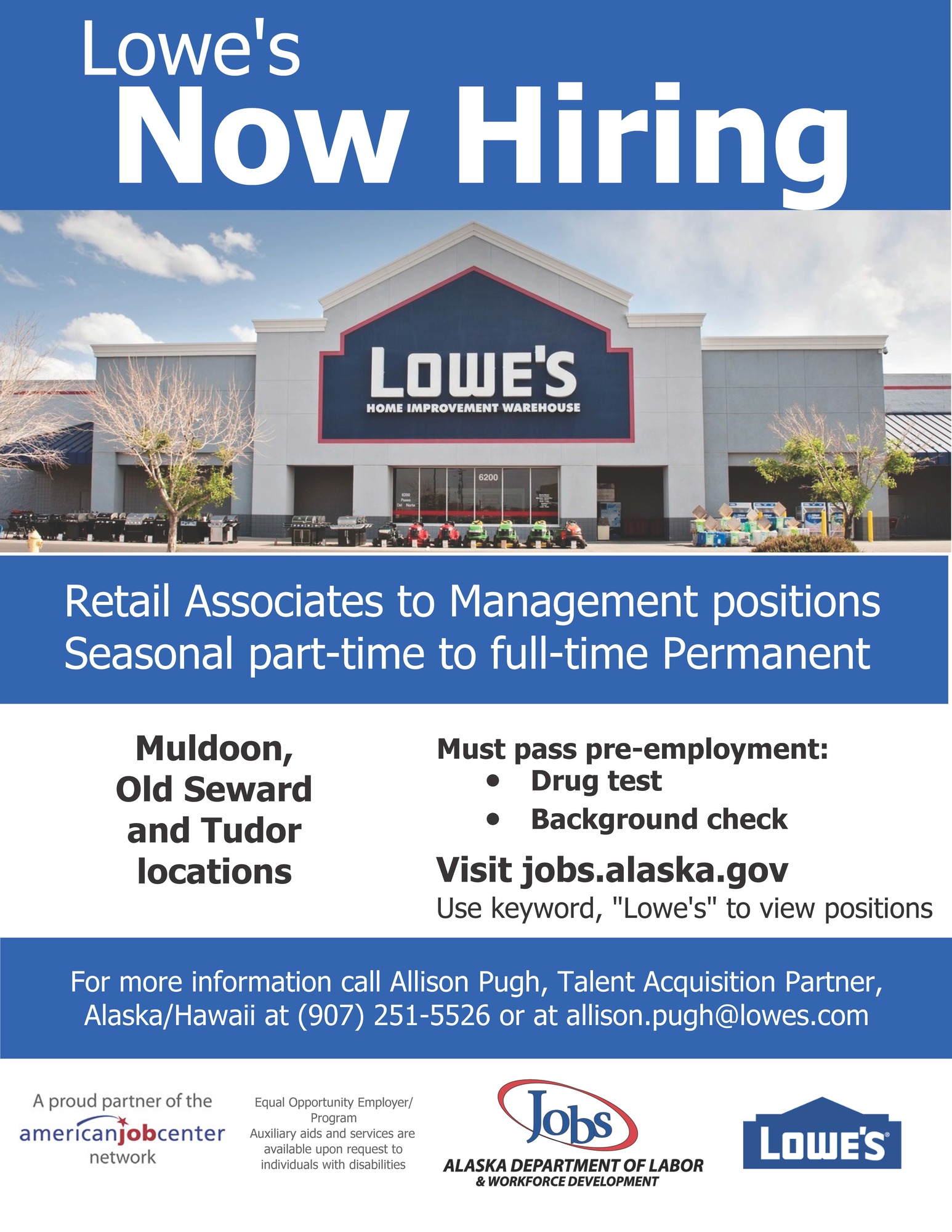 Lowe's Now Hiring Retail Associates to Management positions Seasonal P/T to F/T Permanent at their Muldoon, Old Seward Highway and Tudor locations!