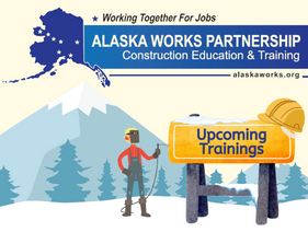 Alaska Works Upcoming Trainings Image