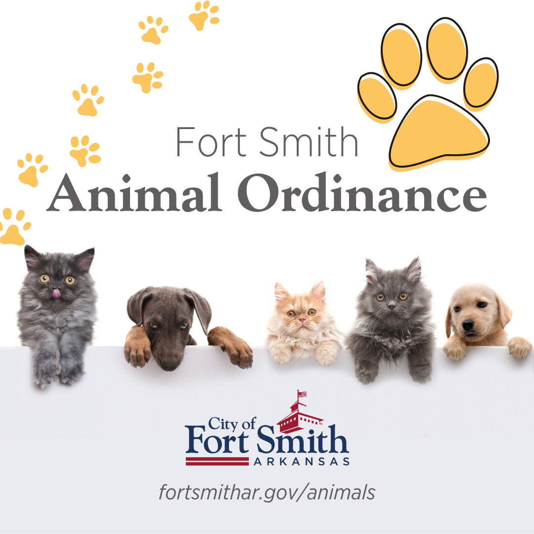 Fort Smith Animal Ordinance - www.fortsmithar.gov/animals