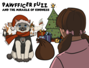 PAWFFICER FUZZ AND THE MIRACLE OF KINDNESS IS OUT TODAY!
