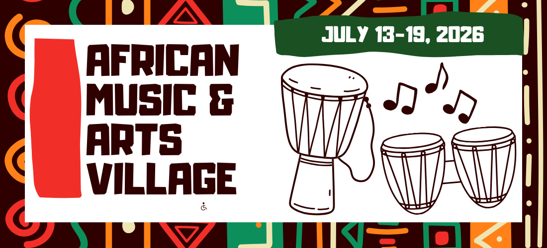 African Music and Arts Village July 13-19, 2026 