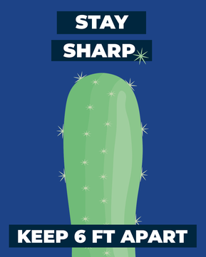 Stay Sharp Keep 6ft Apart Cactus