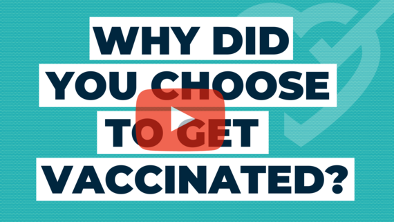 Why Did You Choose to Get Vaccinated