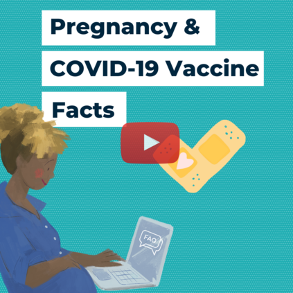COVID-19 Vaccine & Pregnancy