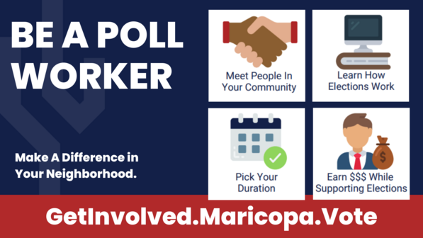 Be A Poll Worker. Make a Difference in Your Neighborhood. 