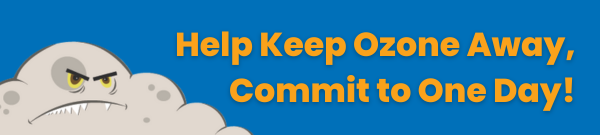 Help Keep Ozone Away, Commit to One Day! Grey cartoon cloud with sad face on blue background