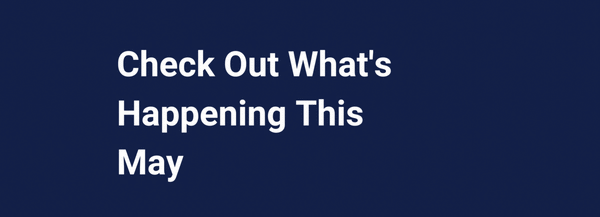 what's happening in May 2023