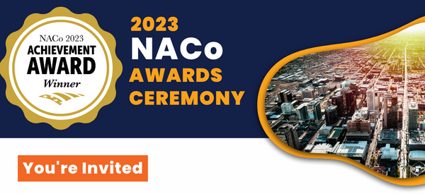 2023 NACo Awards Ceremony - You're Invited