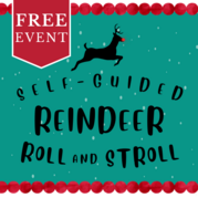 Reindeer Roll & Stroll