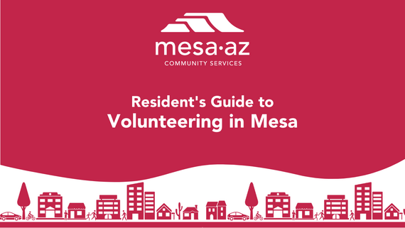 Resident's Guide to Volunteering in Mesa