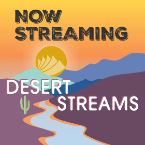 Desert Streams graphic