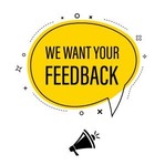 "We want your feedback"