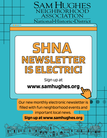 Sam Hughes Neighborhood Association Monthly Newsletter flyer