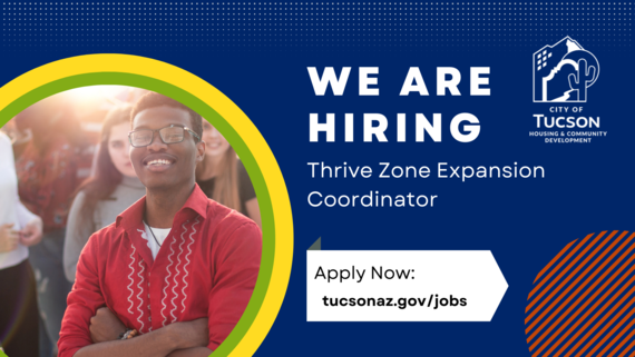 We Are Hiring: Thrive Expansion Coordinator. Apply Now: tucsonaz.gov/jobs