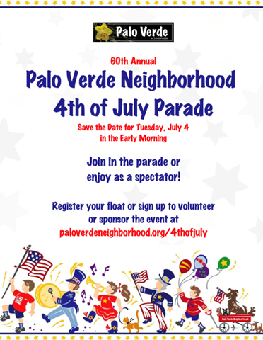 Palo Verde Neighborhood 4th of July Parade flyer