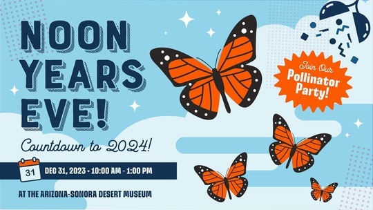 Flyer for the Noon Years Eve party at the Arizona Sonora Desert Museum