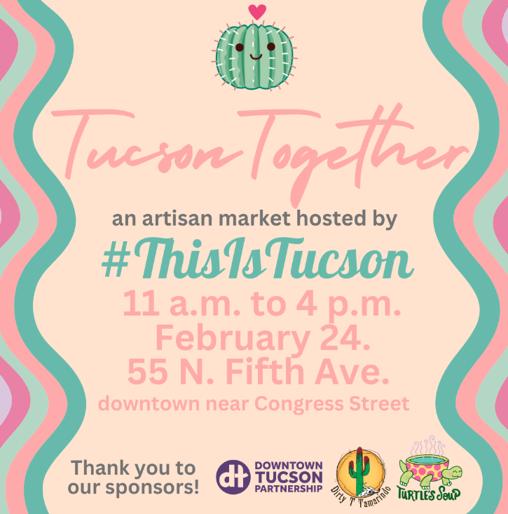 #ThisIsTucson Artisan Market Event Flyer