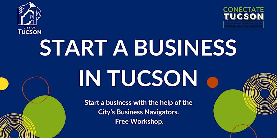 Graphic for start a business in Tucson event.
