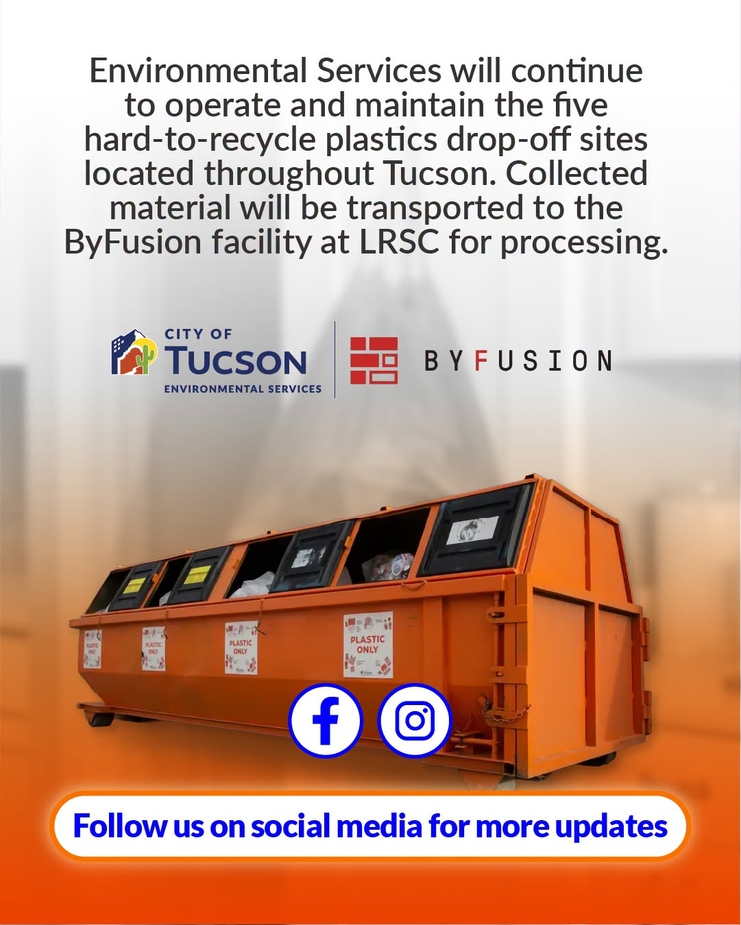 Environmental services will continue to have the 5 hard-to-recycle plastic drop-off sites throughout Tucson.