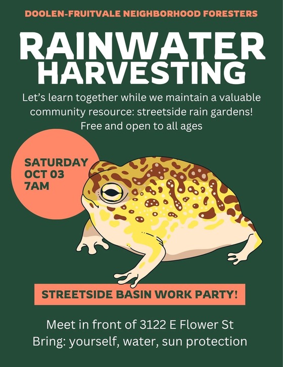 flyer with a yellow and brown-spotted frog advertising a rainwater basin work party on Saturday 10/03 at 7 am at 3122 E. Flower St. 