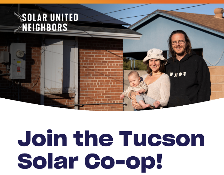 A man and a woman holding a baby stand in front of a house with solar panels on the roof. Flyer reads Join the Tucson Solar Co-op!