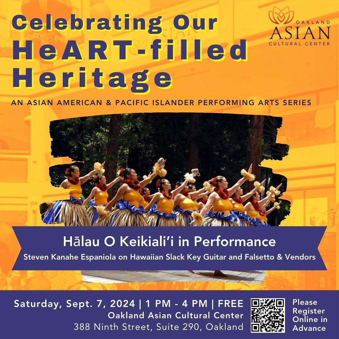 2024.09.07 Oakland Asian Culture Center Celebrating Our HeART-filled Heritage - Hālau O Keikiali'i in Performance