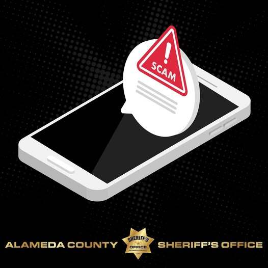 Alameda County Sheriff’s Office: Phone Scam Alert