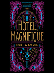 Hotel Magnifique / Emily J. Taylor