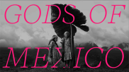 gods of mexico