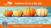 Pumpkin Patch & Splash 