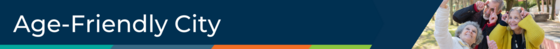 Age Friendly City Banner