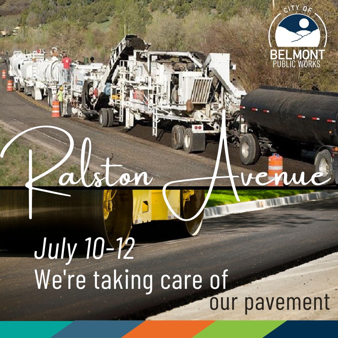 Ralston Avenue Pavement Rehabilitation Project Update 7/7/2023