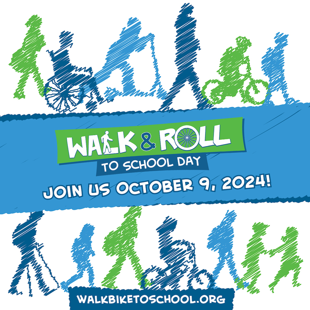 Walk, ride, roll to school day. Join us Oct. 9, 2024! walkbiketoschool.org