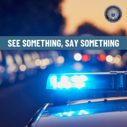 See something, say something