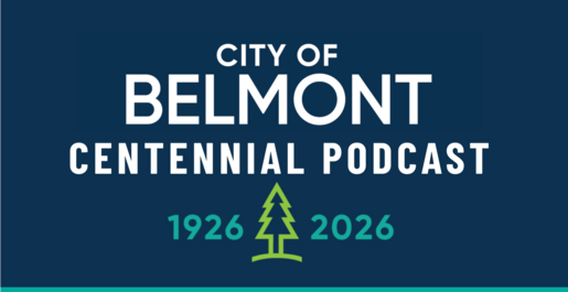 City of Belmont Centennial Podcast 1926-2026